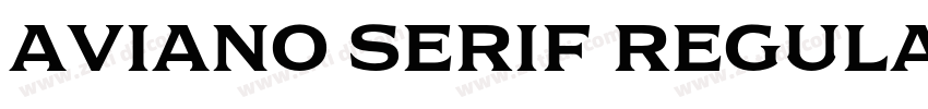 Aviano Serif Regula字体转换